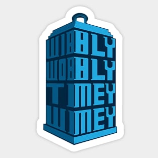 Tardis Wibbly Wobbly Timey Wimey Sticker